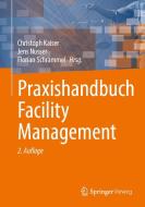 Praxishandbuch Facility Management edito da Springer-Verlag GmbH