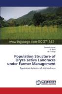 Population Structure of Oryza sativa Landraces under Farmer Management di Santosh Kumar, I. S. Bisht, N. V. Singh edito da LAP Lambert Academic Publishing