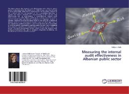 Measuring the internal audit effectiveness in Albanian public sector di Holtjana Bello edito da LAP LAMBERT Academic Publishing