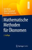 Mathematische Methoden für Ökonomen di Karl Mosler, Rainer Dyckerhoff, Christoph Scheicher edito da Springer-Verlag GmbH
