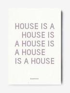 House Is A House Is A House Is A House edito da Springer Verlag Gmbh