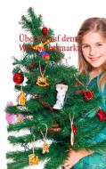 Überfall auf dem Weihnachtsmarkt di René Bote edito da Books on Demand