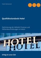 Qualitätsstandards Hotel di Frank Höchsmann edito da Books on Demand