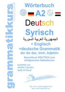 Wörterbuch Deutsch - Syrisch - Englisch A2 di Marlene Schachner edito da Books on Demand