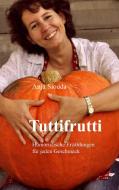 Tuttifrutti di Anja Siouda edito da Books on Demand