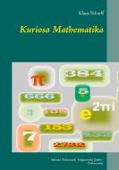 Kuriosa Mathematika di Klaus Scharff edito da Books on Demand