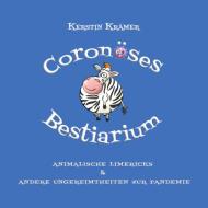 Coronöses Bestiarium di Kerstin Krämer edito da Books on Demand