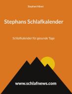 Schlafkalender für gesunde Tage di Stephan Hänni edito da Books on Demand
