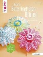 Bunte Butterbrottüten-Blüten (kreativ.kompakt.) di Gudrun Schmitt edito da Frech Verlag GmbH