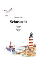 Sehnsucht di Ramona Güth edito da Books on Demand