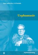 Urphantasie di Jean Laplanche, J. -B. Pontalis edito da Psychosozial Verlag GbR