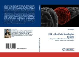 FAE - the Fluid Analogies Engine di Scott Bolland edito da LAP Lambert Acad. Publ.