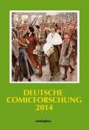 Deutsche Comicforschung 2014 edito da Sackmann und Hörndl