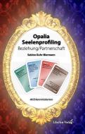 Opalia Seeleprofiling di Sabine Guhr-Biermann edito da Libellen Verlag