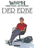 Largo Winch 01. Der Erbe di Philippe Francq, Jean Van Hamme edito da Schreiber + Leser
