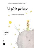 Der kleine Prinz - liégeois di Antoine de Saint-Exupéry edito da Edition Tintenfaß