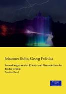 Anmerkungen zu den Kinder- und Hausmärchen der Brüder Grimm di Johannes Bolte, Georg Polivka edito da Verlag der Wissenschaften