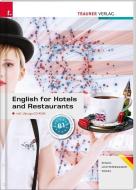 English for Hotels and Restaurants inkl. digitalem Zusatzpaket - Ausgabe für Deutschland di Beate Siegel, Sonja Lichtenwagner, Sibylle Vogel edito da Trauner Verlag