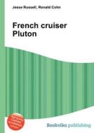 French Cruiser Pluton edito da Book On Demand Ltd.