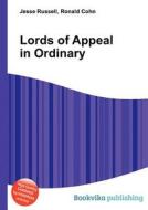 Lords Of Appeal In Ordinary di Jesse Russell, Ronald Cohn edito da Book On Demand Ltd.