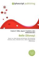 Belle (disney) di #Miller,  Frederic P. Vandome,  Agnes F. Mcbrewster,  John edito da Vdm Publishing House