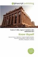 Know Thyself edito da Vdm Publishing House