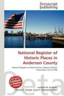 National Register of Historic Places in Anderson County edito da Betascript Publishing