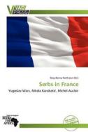 Serbs In France edito da Duc