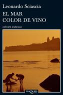 El mar color de vino edito da TusQuets Editores