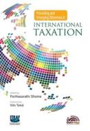 Prevailing and Emerging Dilemmas in International Taxation di Parthasarathi Shome edito da LIGHTNING SOURCE INC