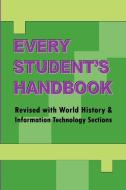 Every Student's Handbook di L. Mike Henry edito da LAMBETH JAMES