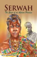 Serwah di Rita Akoto Coker edito da Afram Publications