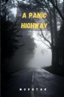 A Panic Highway di ali mukhtar ali edito da Independently Published