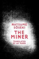 The Miner di Natsume Soseki edito da Harpercollins Publishers