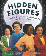 Hidden Figures di Margot Lee Shetterly edito da HarperCollins Publishers Inc