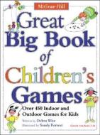 Great Big Book of Children's Games di Derba Wise edito da McGraw-Hill Education - Europe