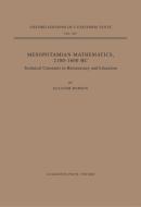 Mesopotamian Mathematics 2100-1600 B.C.: Technical Constants in Bureaucracy and Education di Eleanor Robson edito da OXFORD UNIV PR