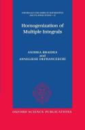 Homogenization of Multiple Integrals di Andrea (Professor Braides, Anneliese (Professor Defranceschi edito da Oxford University Press