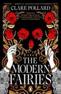 The Modern Fairies di Clare Pollard edito da Penguin Books Ltd