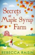 Secrets At Maple Syrup Farm di Rebecca Raisin edito da HarperCollins Publishers