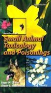 Handbook Of Small Animal Toxicology And Poisonings di Roger W. Gfeller, Shawn P. Messonnier edito da Elsevier - Health Sciences Division
