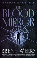 The Blood Mirror di Brent Weeks edito da Little, Brown Book Group