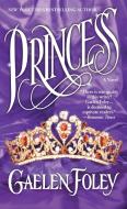 Princess di Gaelen Foley edito da Random House USA Inc
