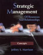 Strategic Management di Jeffrey S. Harrison edito da John Wiley And Sons Ltd