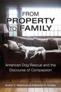 Markovits, A:  From Property to Family di Andrei S. Markovits edito da University of Michigan Press