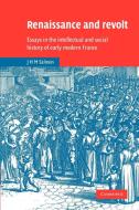 Renaissance and Revolt di John Hearsey McMillan Salmon edito da Cambridge University Press
