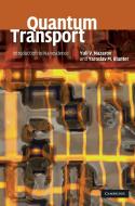 Quantum Transport di Yuli V. Nazarov, Yaroslav M. Blanter edito da Cambridge University Pr.