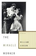 The Miracle Worker di William Gibson edito da TURTLEBACK BOOKS