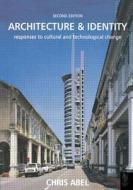Architecture And Identity di Chris Abel edito da Taylor & Francis Ltd