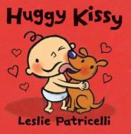 Huggy Kissy di Leslie Patricelli edito da Candlewick Press (MA)
